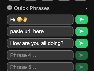 Quick phrases list with one-tap send buttons